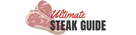 Ultimate Steak Guide